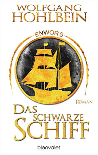 Das schwarze Schiff - Enwor 5: Roman (Skar und Del, Band 5) von Blanvalet